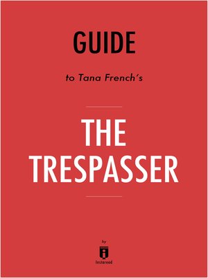 cover image of Guide to Tana French's The Trespasser by Instaread